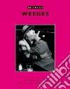 Keller Judith, Griswold William M. (FRW), Weegee