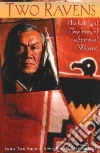 Irwin Louis Two Ravens, Liebert Robert