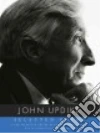 Updike John, Carduff Christopher (EDT), Leithauser Brad (INT)