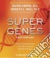 Chopra Deepak, Tanzi Rudolph E. Ph.D., Kurup Shishir (NRT)