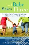 Gottman John Mordechai, Gottman Julie Schwartz