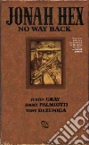 Palmiotti Jimmy, Gray Justin, Dezuniga Tony (ILT)