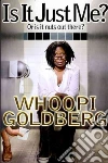 Goldberg Whoopi
