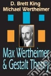 King D. Brett, Wertheimer Michael