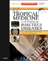 Magill Alan J. M.D., Ryan Edward T. M.D., Hill David R. M.D., Solomon Tom Ph.D.