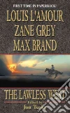 L'Amour Louis, Grey Zane, Brand Max