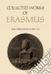 Erasmus Desiderius, Sider Robert D. (EDT), Phillips Jane E. (TRN)