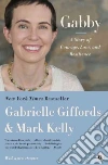 Giffords Gabrielle, Kelly Mark, Zaslow Jeffrey (CON)