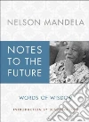 Mandela Nelson, Tutu Desmond (INT), Hatang Sello (EDT), Venter Sahm (EDT), Abrams Doug (EDT)