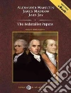 Hamilton Alexander, Madison James, Jay John, Morey Arthur (NRT)