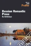 Proffer Carl R. (EDT), Pushkin Aleksandr Sergeevich, Gogol Nikolai Vasilevich, Somov Orest, Odoevsky Vladimir