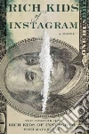Rich Kids of Instagram (COR), Sloan Maya (CON), Warming Thomas (ILT)