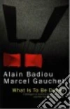 Badiou Alain, Gauchet Marcel, Duru Martin (CON), Legros Martin (CON), Spitzer Susan (TRN)