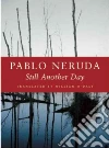 Neruda Pablo, O'Daly William
