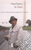 Bui Tin, Bich Nguyen Ngoc (TRN), Tin Bui