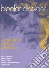 Newman Cory Frank (EDT), Leahy Robert L., Beck Aaron T., Harrington Noreen Reilly Ph.D., Gyulai Laszlo M.D., American Psychological Association (COR)