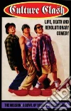 Montoya Richard, Clash Culture, Salinas Ricardo, Siguenza Herbert, Culture Clash (Comedy Troupe)