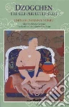 Norbu Chogyal Namkhai, Clemente Adriano (EDT), Shane John (TRN)