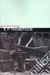 Thompson E. P., Thompson Dorothy (EDT), Thompson Dorothy