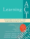 Luoma Jason B., Hayes Steven C., Walser Robyn D. Ph.D.