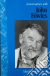 Fowles John, Vipond Dianne L. (EDT), Vipond Dianne L.