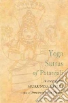 Patanjali, Stiles Mukunda