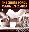Cheese Board Collective (COR), Waters Alice (FRW)