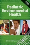 American Academy of Pediatrics Council on Environmental Health (COR), Etzel Ruth A. M.D. Ph.D. (EDT), Balk Sophie J. M.D. (EDT)