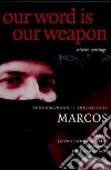 Marcos Subcomandante, Leon Juana Ponce De (EDT), Saramago Jose (FRW)