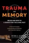 Levine Peter A. Ph.D., Van Der Kolk Bessel A. MD (FRW)