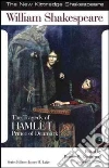 Shakespeare William, Kliman Bernice W. (EDT), Lake James H. M.D. (EDT)