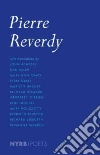 Reverdy Pierre, Caws Mary Ann (EDT), Ashbery John (TRN), Rexroth Kenneth (TRN), Davis Lydia (TRN)