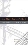 Suzuki Shunryu, Smith Huston (INT), Baker Richard (INT), Chadwick David (AFT)