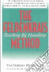 Rywerant Yochanan, Feldenkrais Moshe (FRW), Feldenkrais Moshe