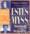 Myss Caroline, Estes Clarissa Pinkola