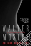 Mosley Walter