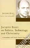 Ellul Jacques, Chastenet Patrick Troude, France Joan M. (TRN)
