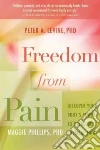 Levine Peter A. Ph.D., Phillips Maggie Ph.D.