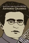 Gramsci Antonio, Forgas David (EDT), Nowell-Smith Geoffrey (EDT), Boelhower William (TRN)