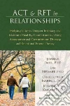Dahl Joanne Ph.D., Stewart Ian Ph.D., Martell Christopher Ph.D., Kaplan Jonathan S. Ph.D.