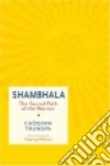 Trungpa Chogyam, Gimian Carolyn Rose (EDT), Mipham Sakyong (FRW)