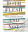 Wallace David Foster, Petkoff Robert (NRT), Kellgren Katherine (NRT)