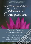 Tirch Dennis Ph.D., Schoendorff Benjamin, Silberstein Laura R., Gilbert Paul (FRW), Hayes Steven C. (FRW)