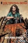 Kirkman Robert, Adlard Charlie (ILT), Gaudiano Stefano (CON), Rathburn Cliff (CON)