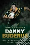 Buderus Danny, Cadigan Neil