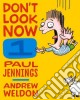 Jennings Paul, Weldon Andrew
