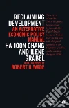 Chang Ha-Joon, Grabel Ilene, Wade Robert H. (FRW)