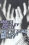 Chase James Hadley