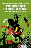 L'ouverture Toussaint, Aristide Jean-Bertrand (INT), Nesbitt Nick (EDT)