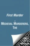 Medieval Murderers (COR), Gregory Susanna, Knight Bernard, Maitland Karen, Morson Ian